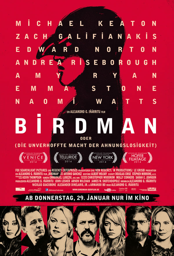 Birdman oder (Die unverhoffte Macht der Ahnungslosigkeit)